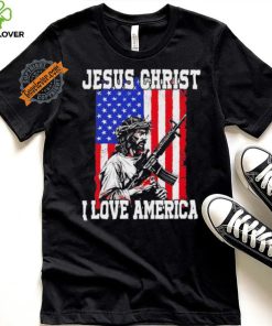 Jesus Christ I love America USA hoodie, sweater, longsleeve, shirt v-neck, t-shirt