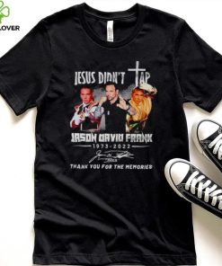 Jesus Didnt Tap Tommy Oliver Jason David Frank hoodie, sweater, longsleeve, shirt v-neck, t-shirt