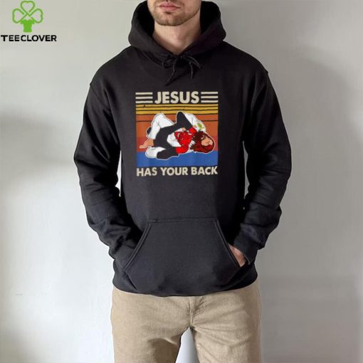 Jesus Has Your Back MMA Brazilian Jiu Jitsu Vintage Unisex T hoodie, sweater, longsleeve, shirt v-neck, t-shirt
