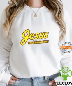 Jesus Is Hot I Want Jesus Inside Me T Shirt