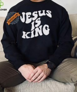 Jesus Is King Shirt