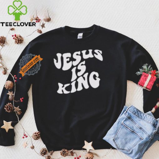 Jesus Is King Shirt