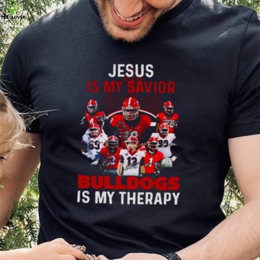 Jesus Is My Savior Georgia Bulldogs Is My Therapy Signatures Shirt