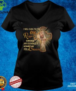 Jesus Old Rugged Cross Jesus Shirt Hoodies Sweater