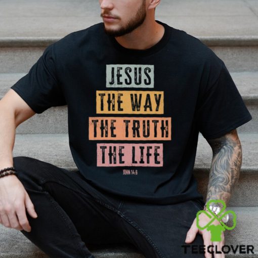 Jesus The Way The Truth The Lefe Classic T Shirt