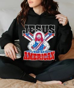 Jesus Was An American Usa 4th Of July Meme Shirt