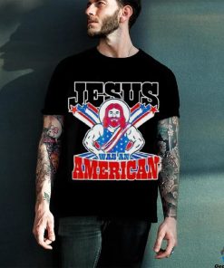 Jesus Was An American Usa 4th Of July Meme Shirt