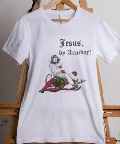 Jesus, by Armbar 2024 Shirt