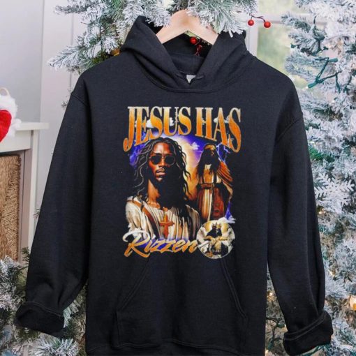 Jesus has Rizzen portrait hoodie, sweater, longsleeve, shirt v-neck, t-shirt