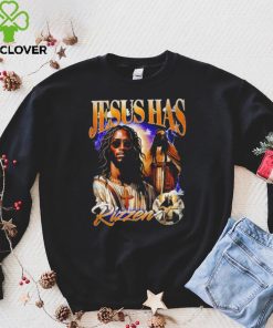 Jesus has Rizzen portrait hoodie, sweater, longsleeve, shirt v-neck, t-shirt