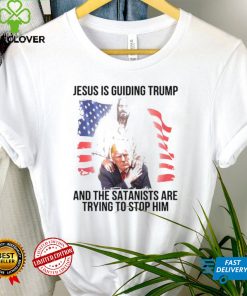Jesus is guiding Trump and the satanists are trying to stop him hoodie, sweater, longsleeve, shirt v-neck, t-shirt