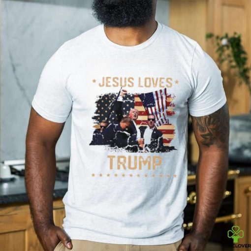 Jesus loves Donald Trump 2024 fist rally Trump rally 2024 USA flag shirt