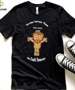 Jesus loves you but I don’t go fuck yourself chibi hoodie, sweater, longsleeve, shirt v-neck, t-shirt