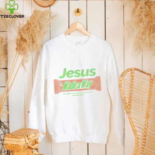 Jesus made a Way he made a way for man to go to god hoodie, sweater, longsleeve, shirt v-neck, t-shirt