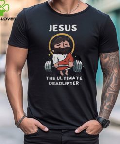 Jesus the Ultimate Deadlifter Washed Gym Shirt