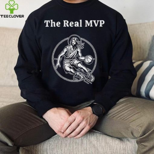 Jesus the real MVP basketball hoodie, sweater, longsleeve, shirt v-neck, t-shirt