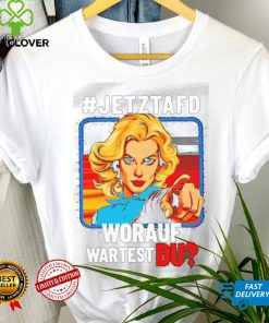 Jetztafd Worauf Wartest Du T Shirt 1 Jetztafd Worauf Wartest Du T Shirt