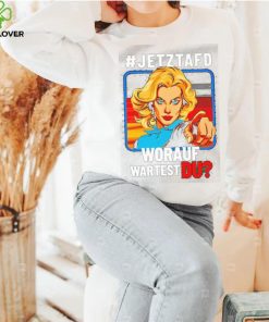 Jetztafd Worauf Wartest Du T Shirt 3 Jetztafd Worauf Wartest Du T Shirt