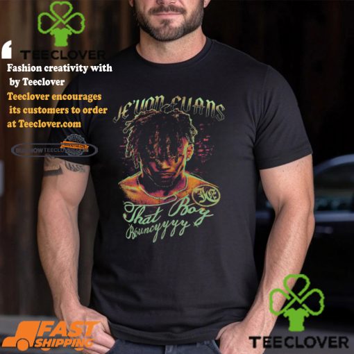 Je’von Evans That Boy Bouncy T shirt