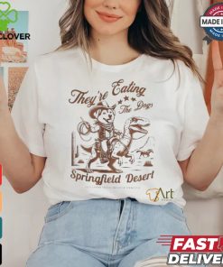 Official They’re Eating The Dogs Springfield Desert Let’s Support The Dogs And Cats Of Springfield Shirt
