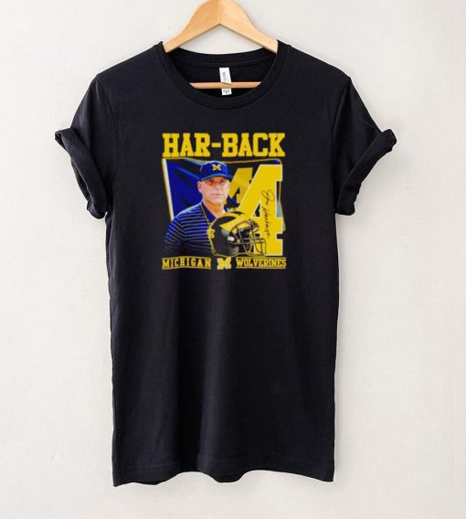 Jim Harbaugh Har back Michigan Wolverines hoodie, sweater, longsleeve, shirt v-neck, t-shirt