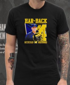 Jim Harbaugh Har back Michigan Wolverines hoodie, sweater, longsleeve, shirt v-neck, t-shirt