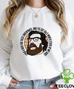 Jim Royle quote underpants shirt