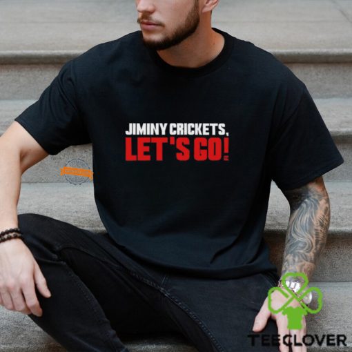Jiminy Crickets Let’s Go T Shirt