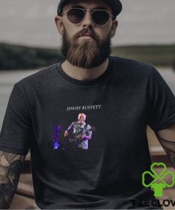 Jimmy Buffett Songs T Shirt, Jimmy Buffett Tributes T Shirt Merch, Jimmy Buffett Death Reason Merch