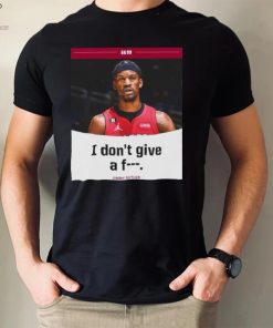 Jimmy Butler I Don’t Give A Fuck 2023 NBA Playoff Shirt