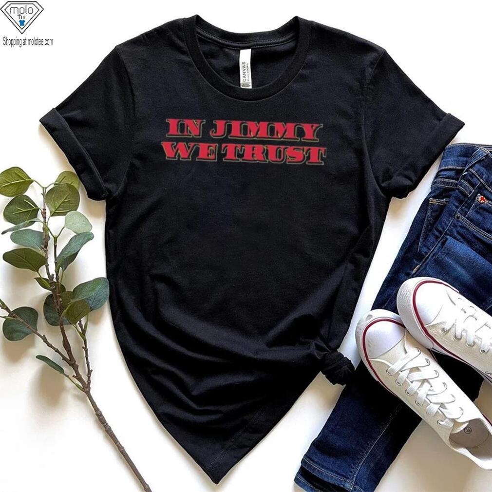 Jimmy Butler In Jimmy We Trust Shirt Jimmy Butler In Jimmy We Trust Shirt