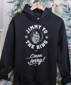 Jimmy To The Ring. C'mon Jerry! T Shirt