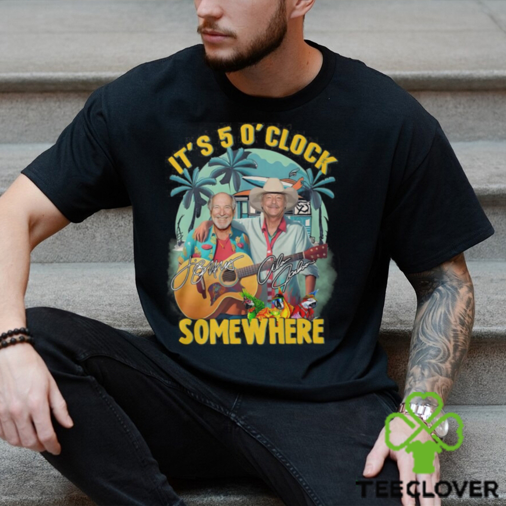 Jimmy buffett and alan jackson it’s 5 o’ clock somewhere shirt Jimmy buffett and alan jackson it’s 5 o’ clock somewhere shirt