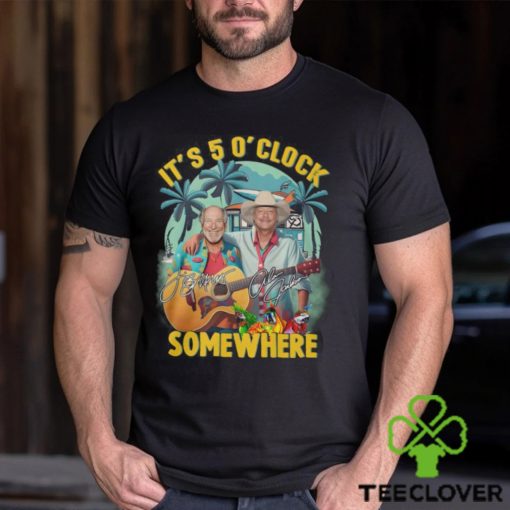Jimmy buffett and alan jackson it’s 5 o’ clock somewhere shirt
