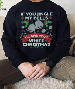 Jingle My Bells Funny Adult Christmas Shirt