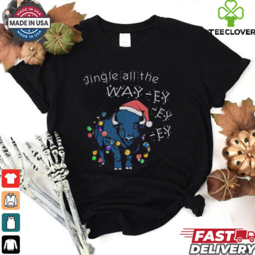 Jingle all the Way ey ey ey,, Buffalo Bills Christmas t shirt