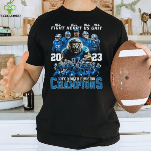 Detroit Lions All Fight All Heart All Us All Grit 2023 NFC North Division Champions T Shirt