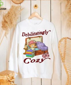 Jmcgg Debilitatingly Cozy hoodie, sweater, longsleeve, shirt v-neck, t-shirt