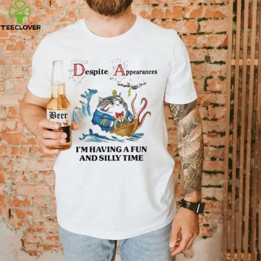 Jmcgg Despite Appearances I’m Having A Fun And Silly Time shirt
