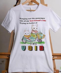 Jmcgg Hanging Out The Passenger Side Of My Best Friend's Ride Trying To Holler At Shirt 3 Jmcgg Hanging Out The Passenger Side Of My Best Friend's Ride Trying To Holler At Shirt