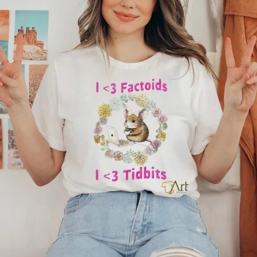 Jmcgg I Love Factoids I Love Tidbits Tee Shirt