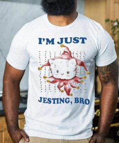Jmcgg I’m Just Jesting Bro Shirt