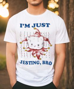 Jmcgg I’m Just Jesting Bro Shirt