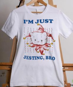 Jmcgg I’m Just Jesting Bro Shirt