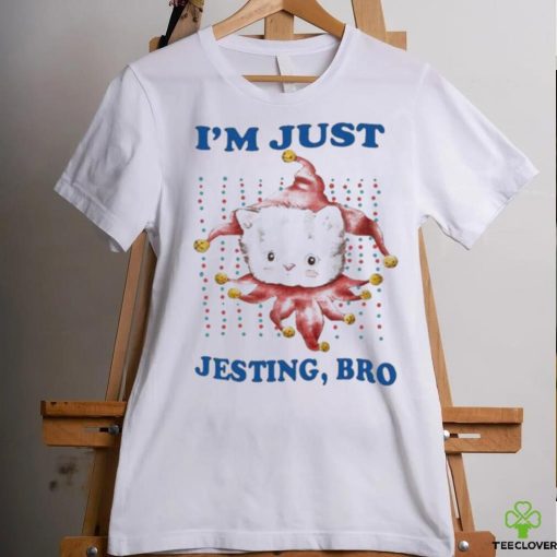 Jmcgg I’m Just Jesting Bro Shirt