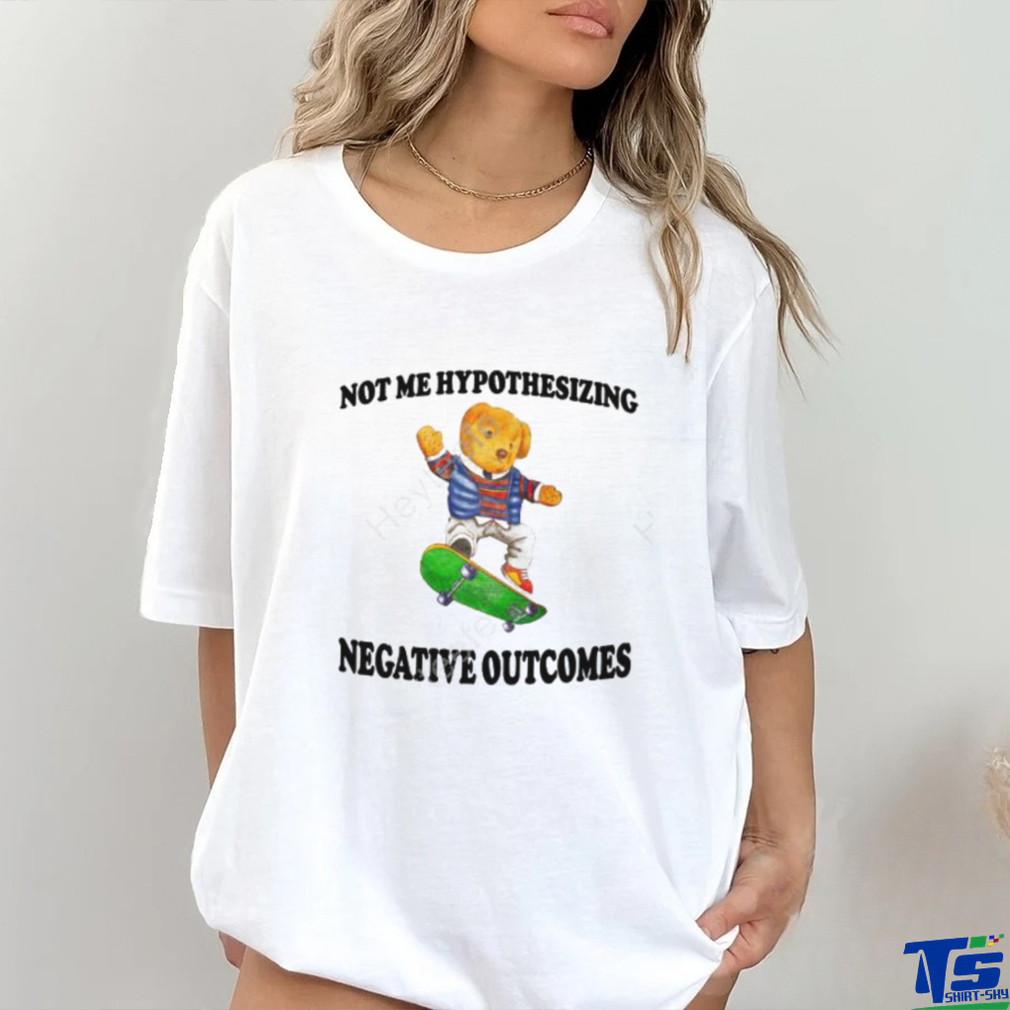 Jmcgg Not Me Hypothesizing Negative Outcomes shirt Jmcgg Not Me Hypothesizing Negative Outcomes shirt