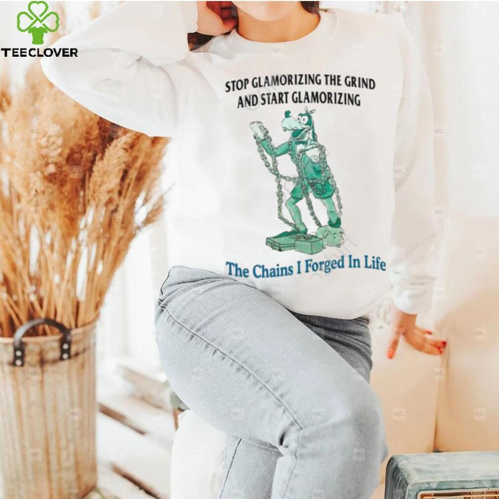 Jmcgg Stop Glamorizing The Grind And Start Glamorizing The Chains I Forged In Life New Shirt Jmcgg Stop Glamorizing The Grind And Start Glamorizing The Chains I Forged In Life New Shirt
