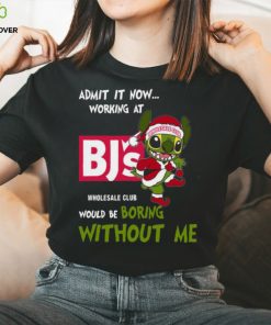 Stitch Admit it now Working at Bj’s would be Boring without Me Christmas 2023 Shirt