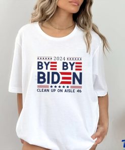 Joe Biden Drops Out Bye Bye Biden Clean Up On Aisle 46 Shirt