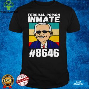 Joe Biden Federal Prison Inmate 8646 Vintage T hoodie, sweater, longsleeve, shirt v-neck, t-shirt